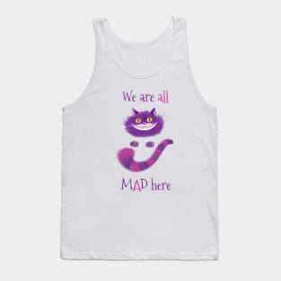 We are all Mad here, Cheshire cat, Alice in Wonderland Tank Top